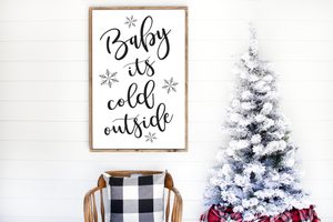Baby It's Cold Outside Art Printable