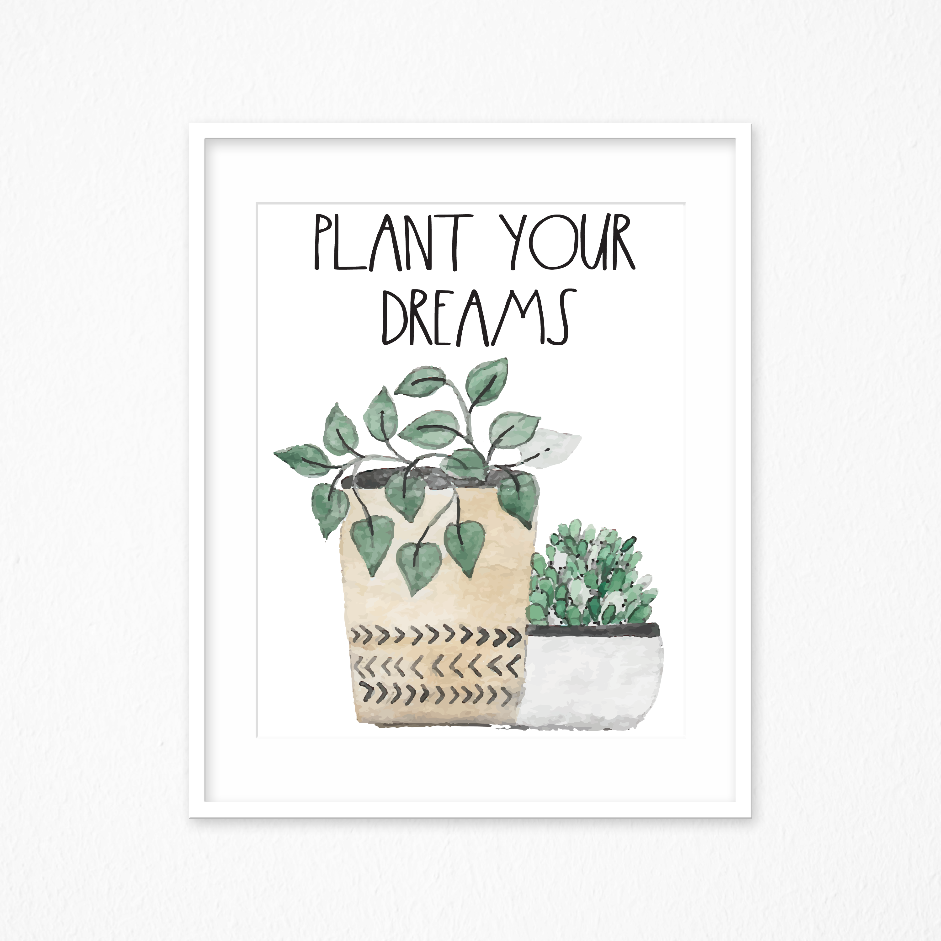Plant Your Dreams Sign